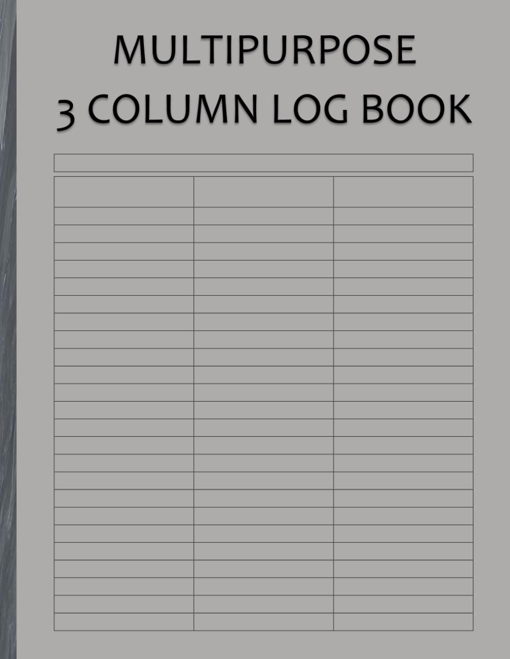 Multipurpose Log Book with 3 Columns – Customizable Headers, 100 Numbered Pages, Large 8.5 x 11 Inches: Track Expenses, Mileage, Inventory, Workouts & More baixar livro de graça