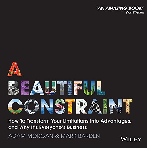 A Beautiful Constraint: How To Transform Your Limitations Into Advantages, and Why It's Everyone's Business (English Edition) baixar livro de graça