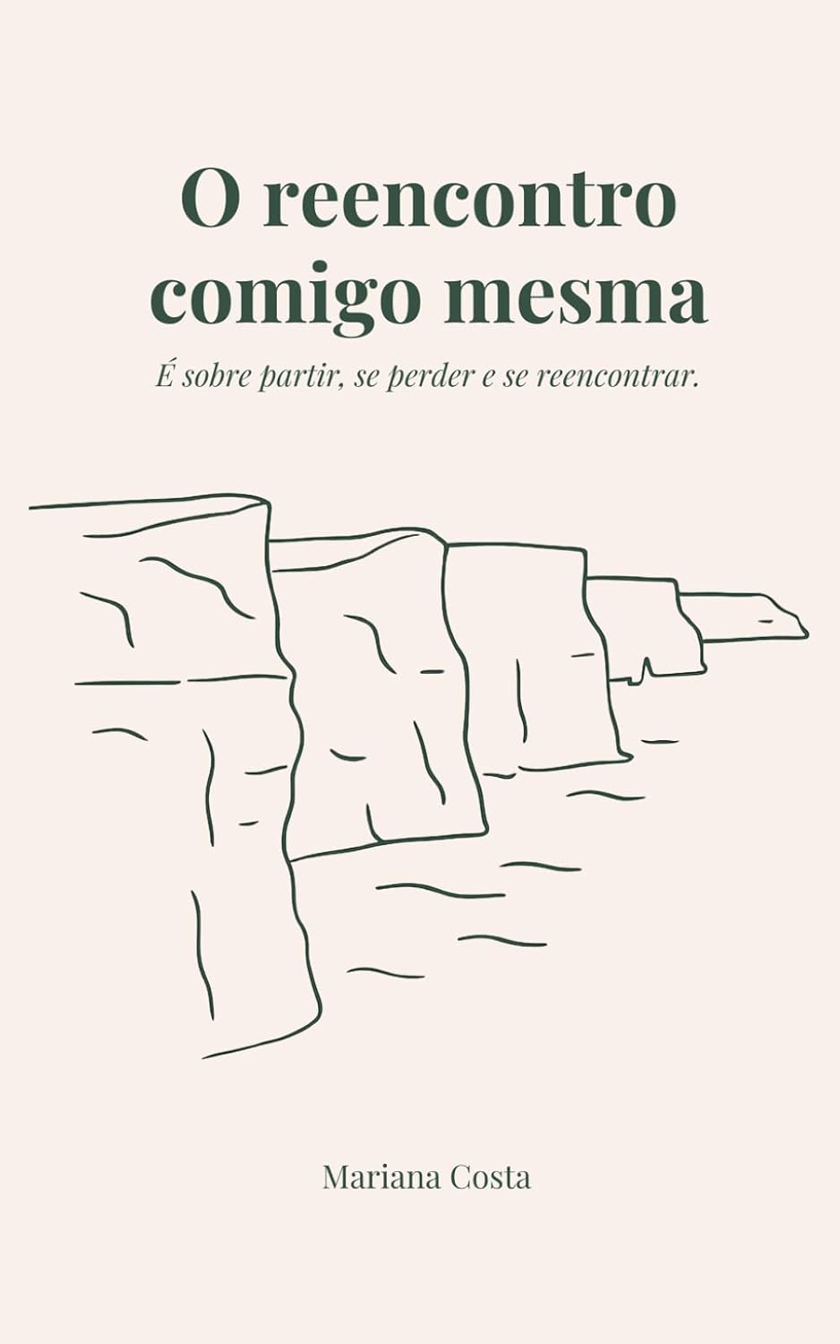 O REENCONTRO COMIGO MESMA: É SOBRE PARTIR, SE PERDER E SE REENCONTRAR baixar o livro de graça