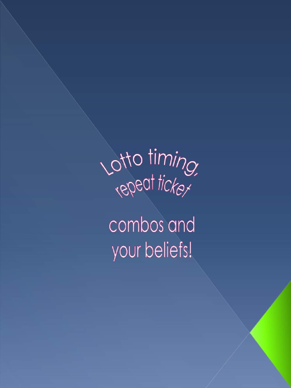 Lotto timing, repeat ticket combos and your beliefs!: WIN! (English Edition) baixar livro de graça