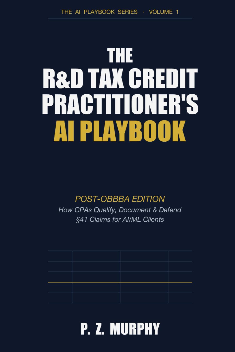 capítulo por capítulo baixar The R&D Tax Credit Practitioner's AI Playbook: Post-OBBBA Edition: How CPAs Qualify, Document & Defend §41 Claims for AI/ML Clients