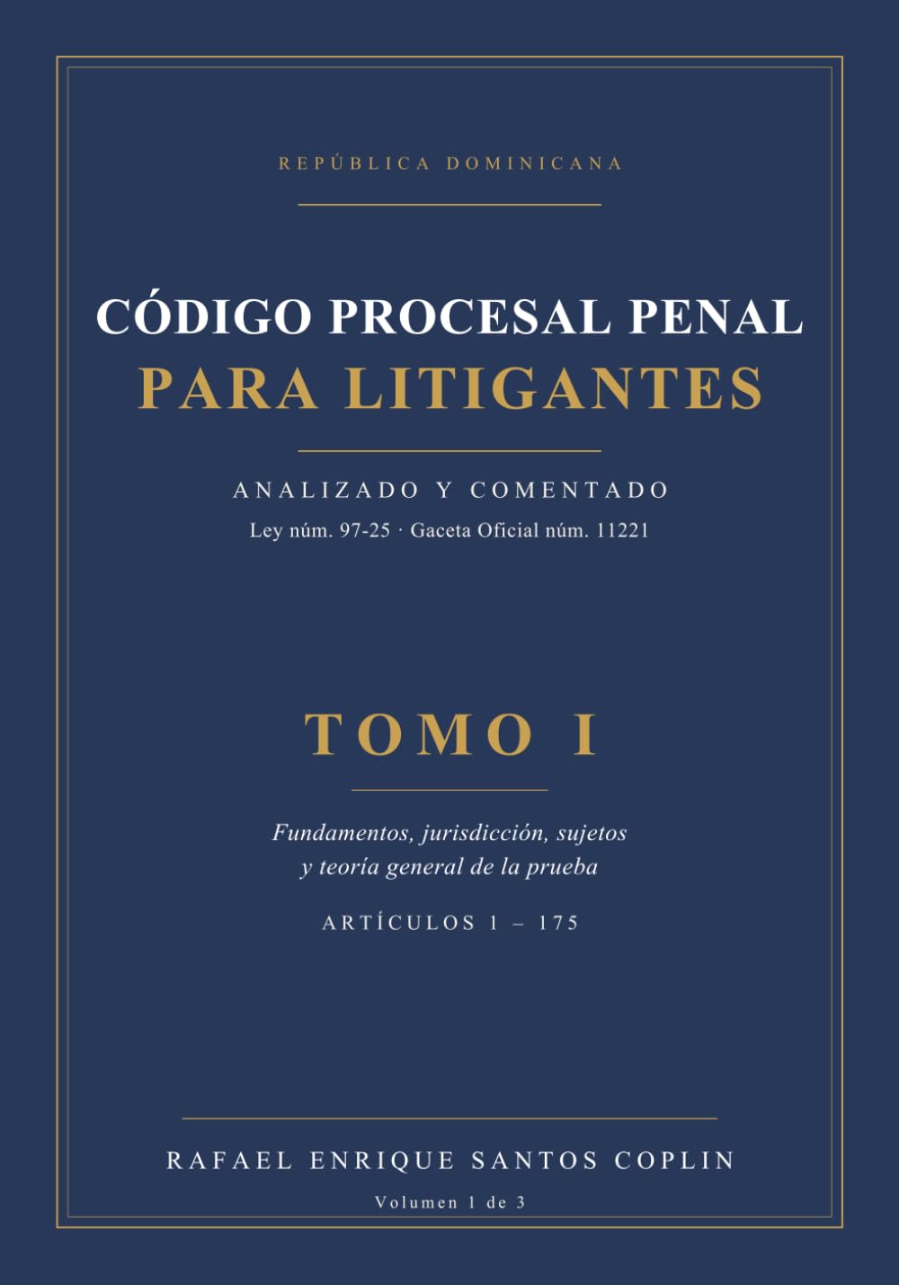 CÓDIGO PROCESAL PENAL PARA LITIGANTES ANALIZADO Y COMENTADO TOMO I: Fundamentos, jurisdicción, sujetos y teoría general de la prueba (Spanish Edition) baixar livro de graça