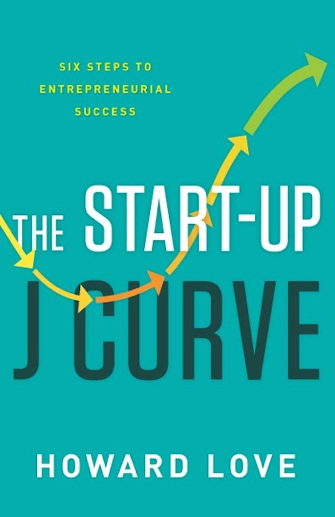 The Start-Up J Curve: The Six Steps to Entrepreneurial Success (English Edition) baixar livro de graça