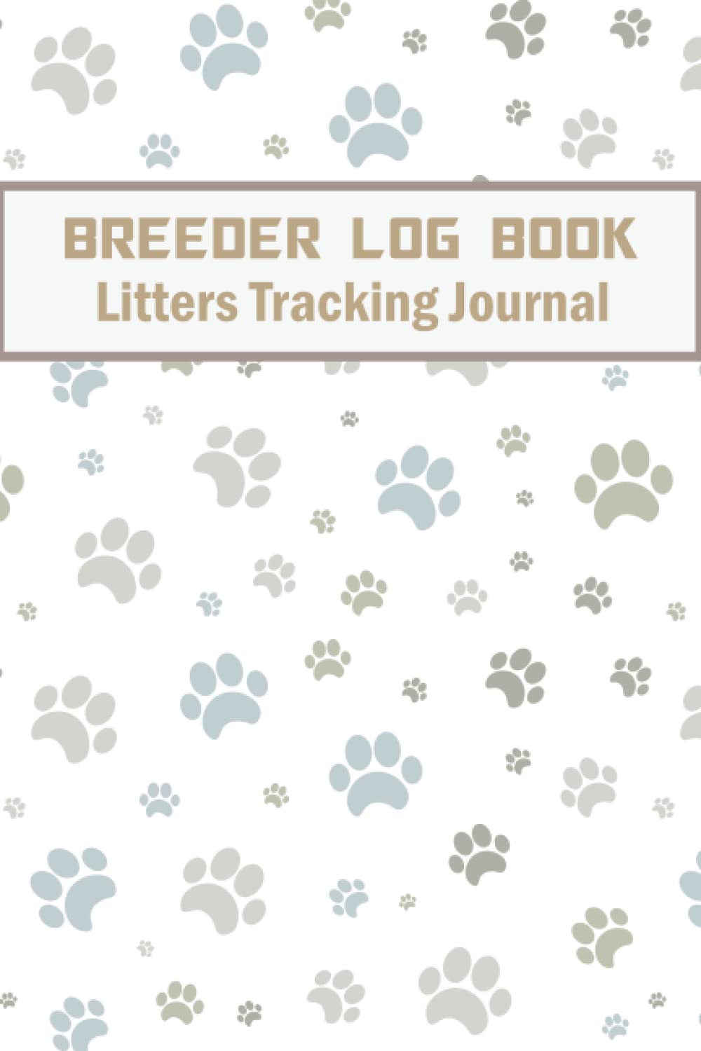 Breeder Log Book Litters Tracking Journal: Medical Notes for Animal Puppy | Perpetual Whelping Tracker & Deworming Record | Keeping sire Dam Info Notebook | 120 Pages | Size 6 x 9 baixar livro de graça