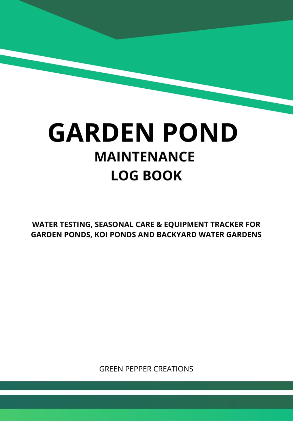 ler totalmente GARDEN POND MAINTENANCE LOG BOOK: For Garden & Koi Pond and Backyard Water Garden: Water Testing and Water Quality Log - Seasonal Maintenance Checklist, Pump & Filter Care, Fish Health Record Book
