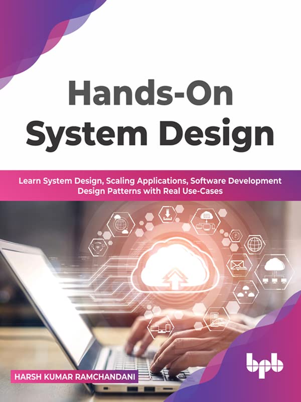 capítulo por capítulo baixar Hands-On System Design: Learn System Design, Scaling Applications, Software Development Design Patterns with Real Use-Cases (English Edition)