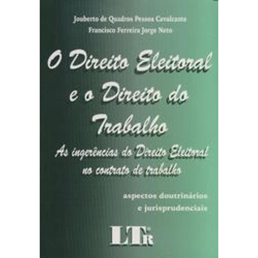 O Direito Eleitoral e o Direito do Trabalho baixar o livro de graça