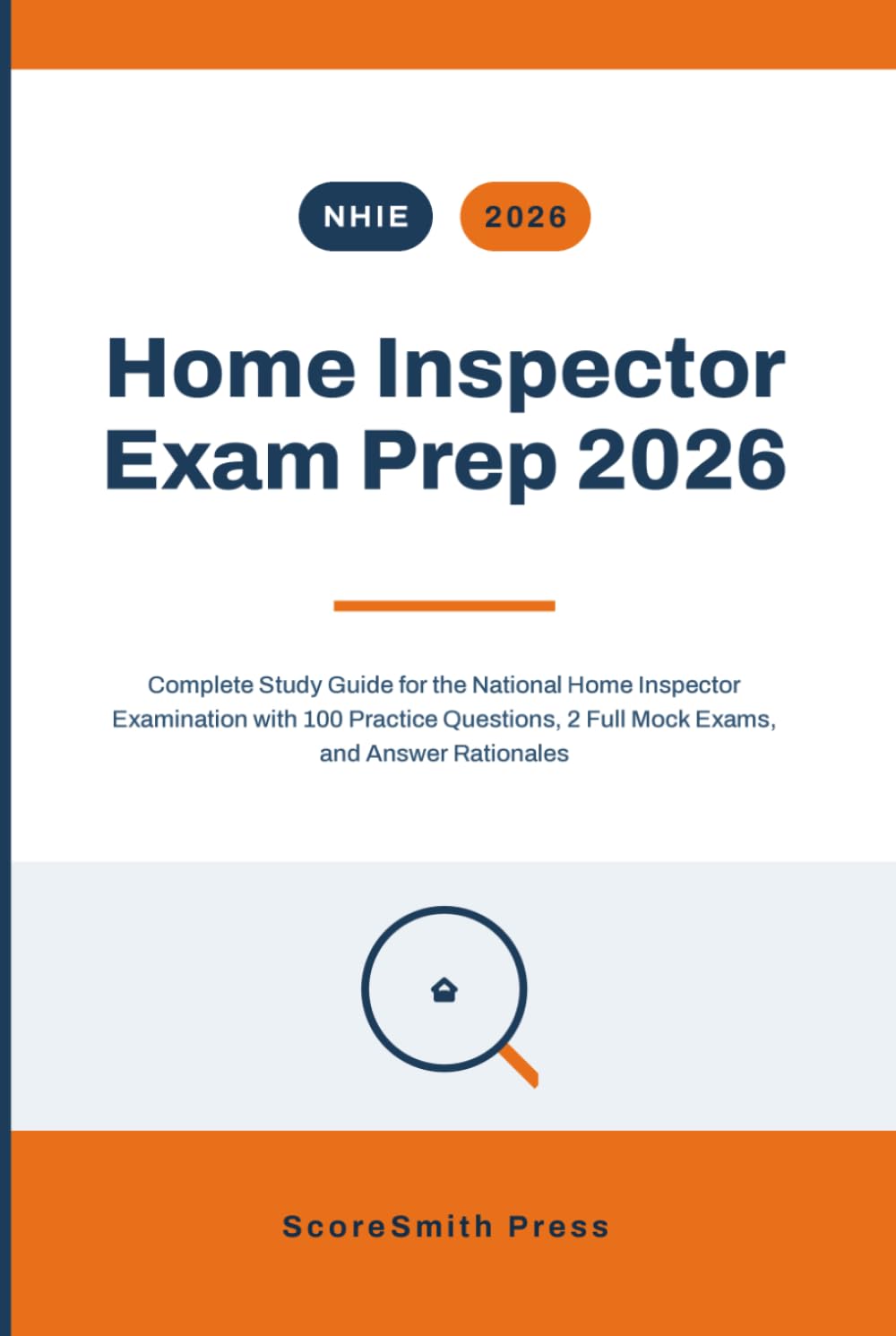 Home Inspector Exam Prep 2026: Complete Study Guide for the National Home Inspector Examination with 100 Practice Questions, 2 Full Mock Exams, and Answer Rationales baixar livro de graça