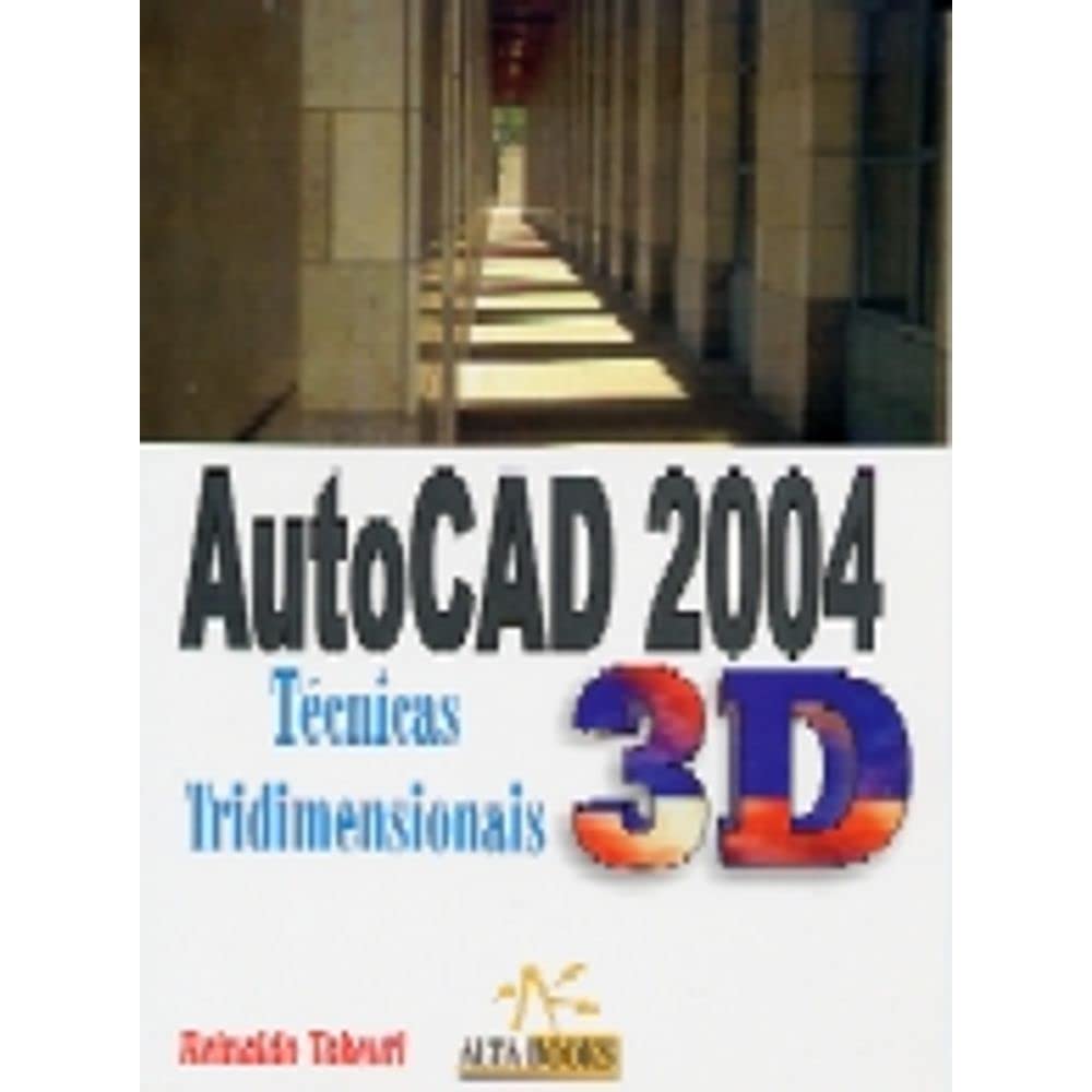 Autocad 2004 Tecnicas Tridimencionais - 3D baixar livro de graça