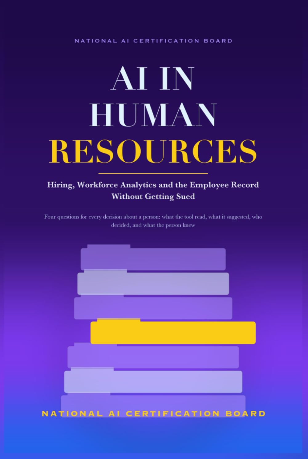 ler totalmente AI in Human Resources: Hiring, Workforce Analytics and the Employee Record Without Getting Sued
