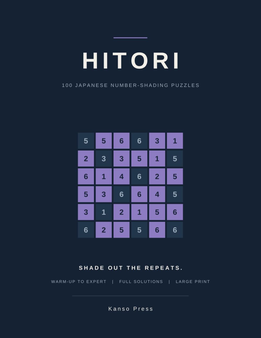 Hitori: 100 Japanese Number-Shading Puzzles, Easy to Expert, Large Print with Full Solutions (Kanso Japanese Logic Puzzles) baixar livro de graça