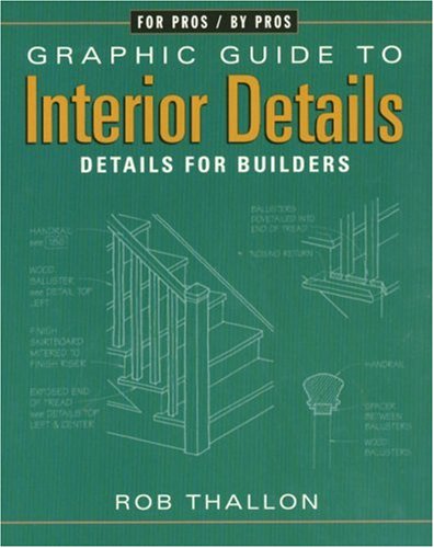 Graphic Guide to Interior Details: For Builders and Designers baixar o livro de graça