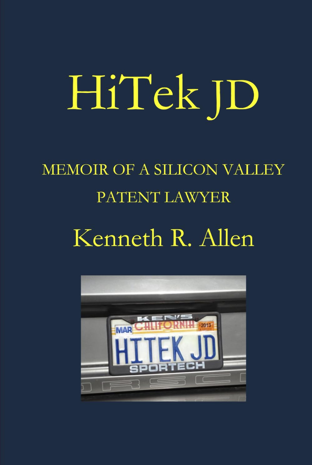 HiTek JD: Memoir of a Silicon Valley Patent Lawyer baixar livro de graça