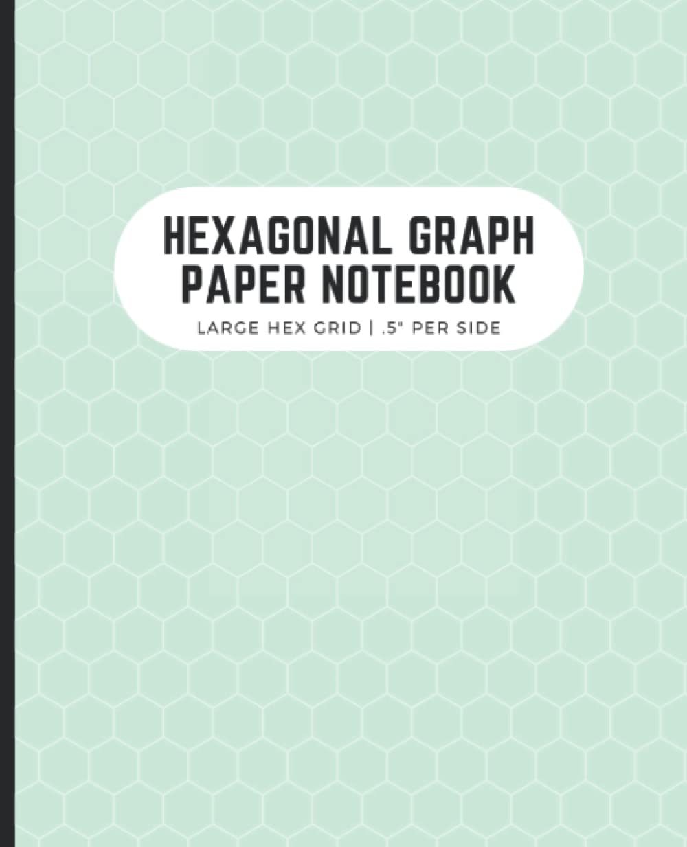 Hexagonal Graph Paper Notebook: Large Hex Grid.5 Per Side | Perfect for Gamers, Drawing Maps, Quilters | 7.5x9.25 in, 120 Pages, Seafoam Blue baixar o livro de graça