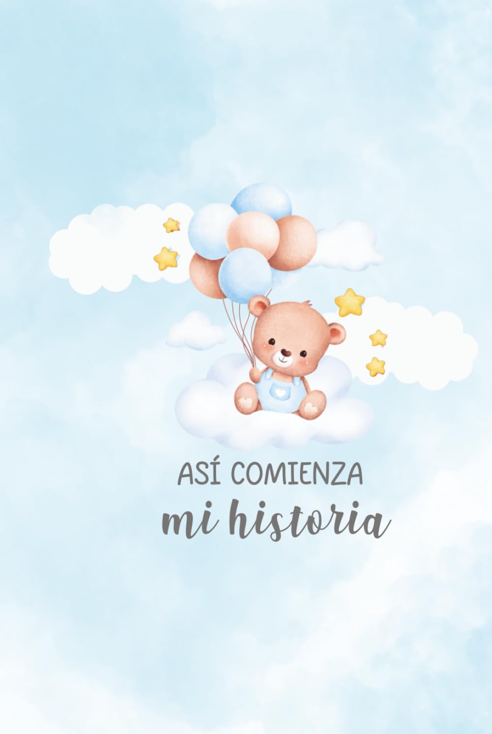 capítulo por capítulo baixar Así comienza mi Historia - Libro de recuerdos del bebé (niño) versión Oso: Libro de recuerdos para el recién nacido: Álbum de fotos del bebé - Primeros años (Spanish Edition)