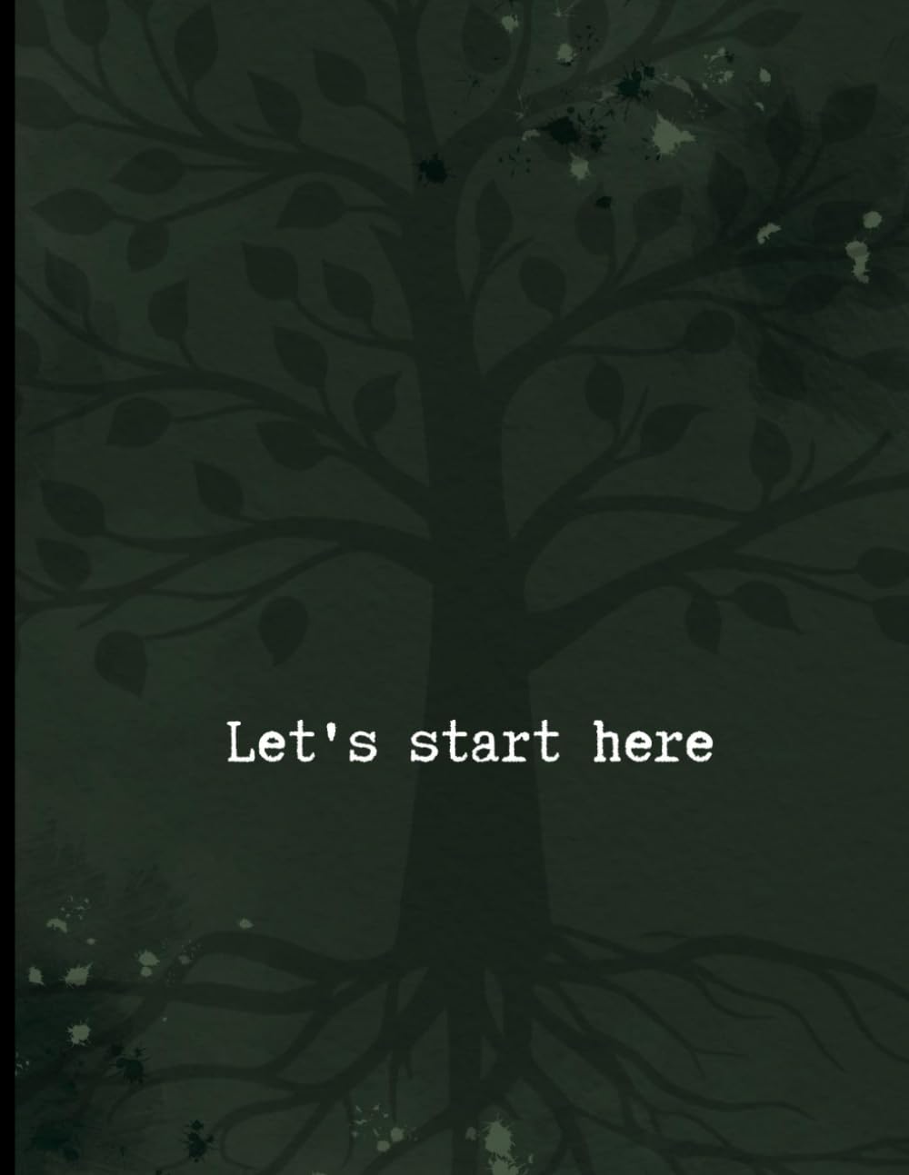 Let’s start here: A notebook for building your business one step at a time