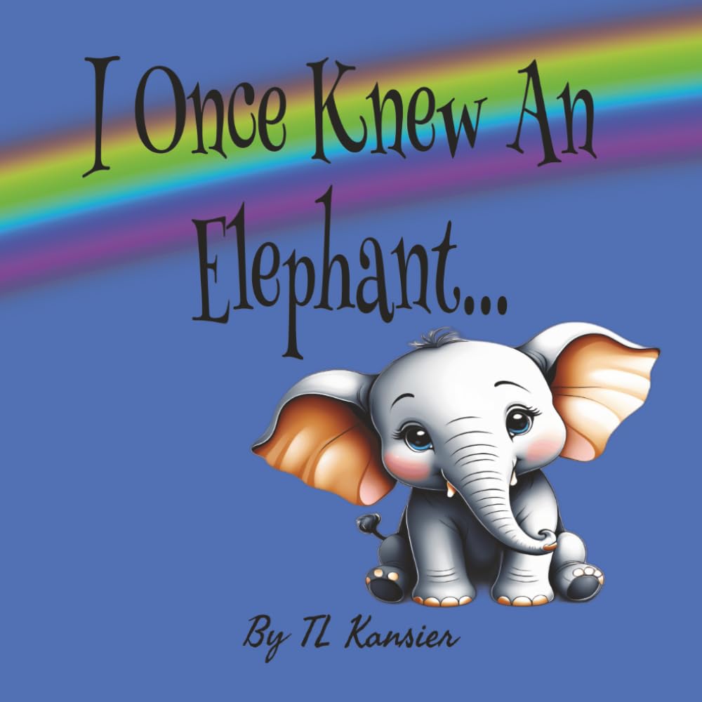 ler totalmente I Once Knew An Elephant...: Watch the magic come alive as this amazing pachyderm paint the world in brilliant colors!