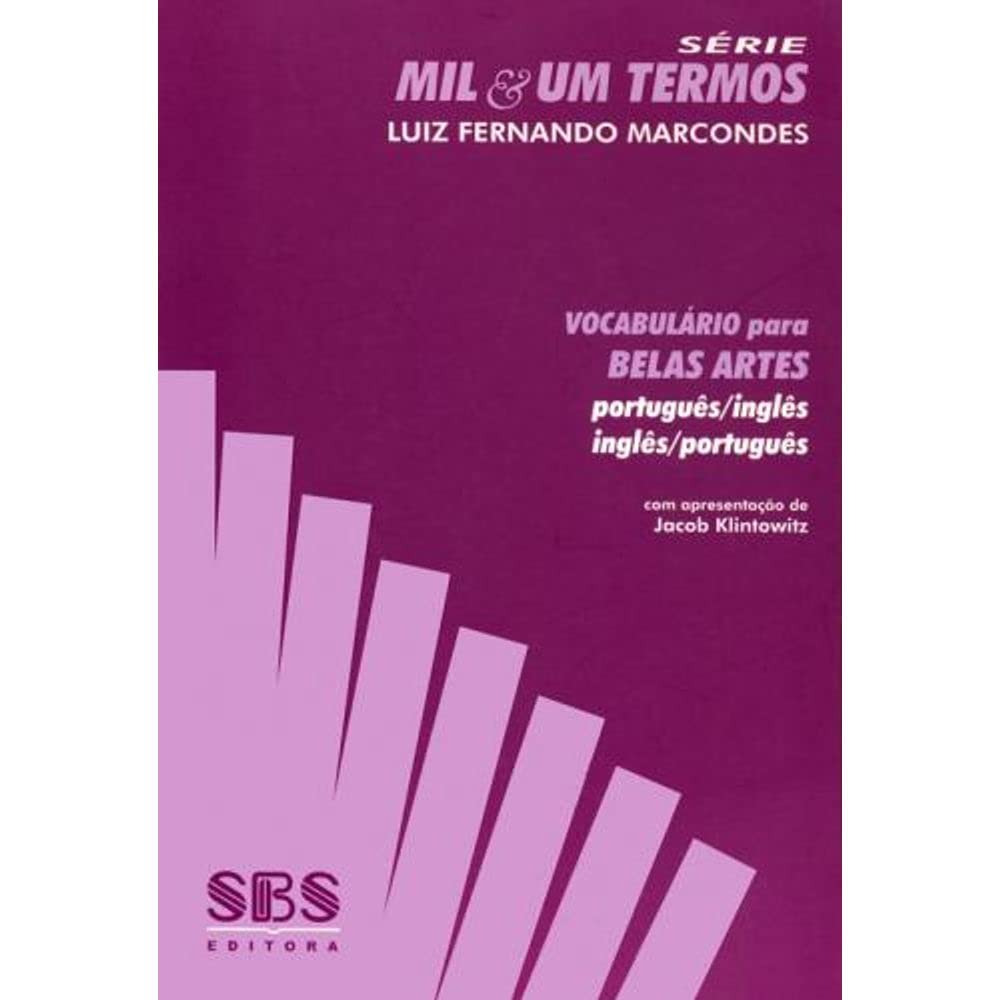 Vocabulário Para Belas Artes - Português/Inglês - Inglês/Português. Série Mil&Um Termos baixar o livro de graça