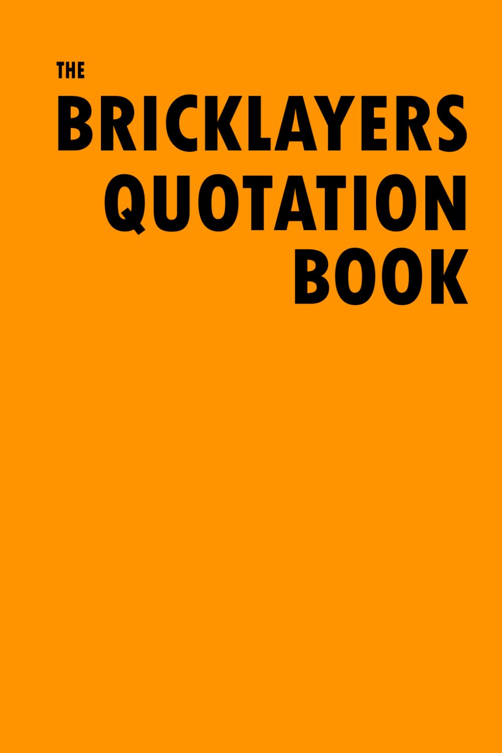 The Bricklayers Quotation Book: Estimate/Sketch/Notebook baixar o livro de graça