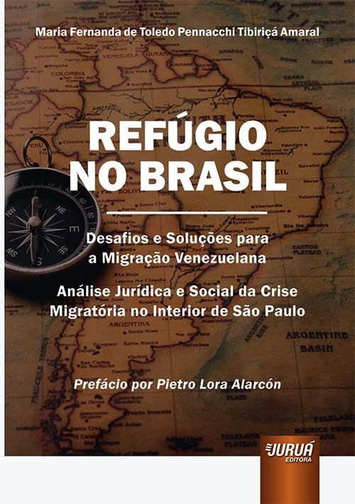 REFÚGIO NO BRASIL - DESAFIOS E SOLUÇÕES PARA A MIGRAÇÃO VENEZUELANA