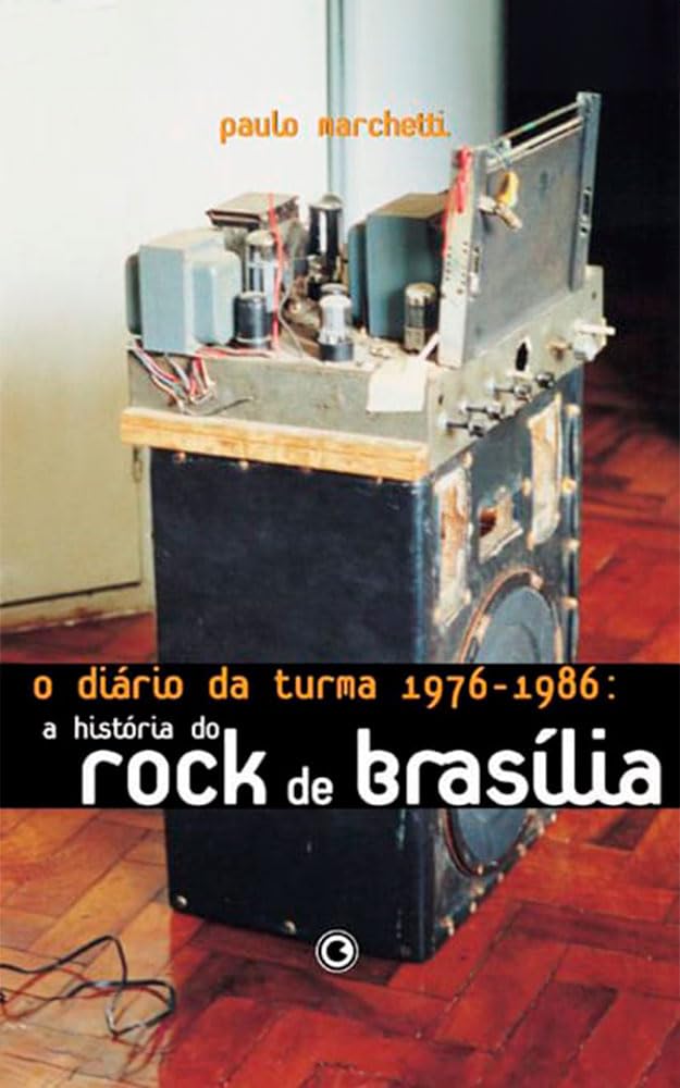 ler totalmente O Diário da Turma 1976-1986: A História do Rock de Brasília