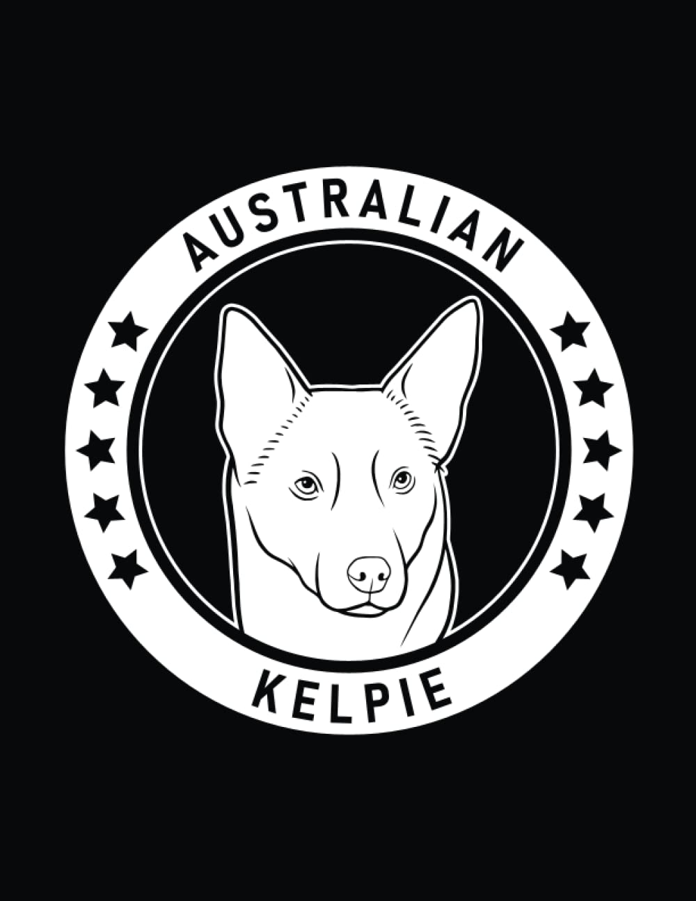 Australian Kelpie: Australian Kelpie Notebook Dog Lover’s Journal, 8.5 x 11 inches (21.59 x 27.94 cm), 200 lined pages baixar o livro de graça