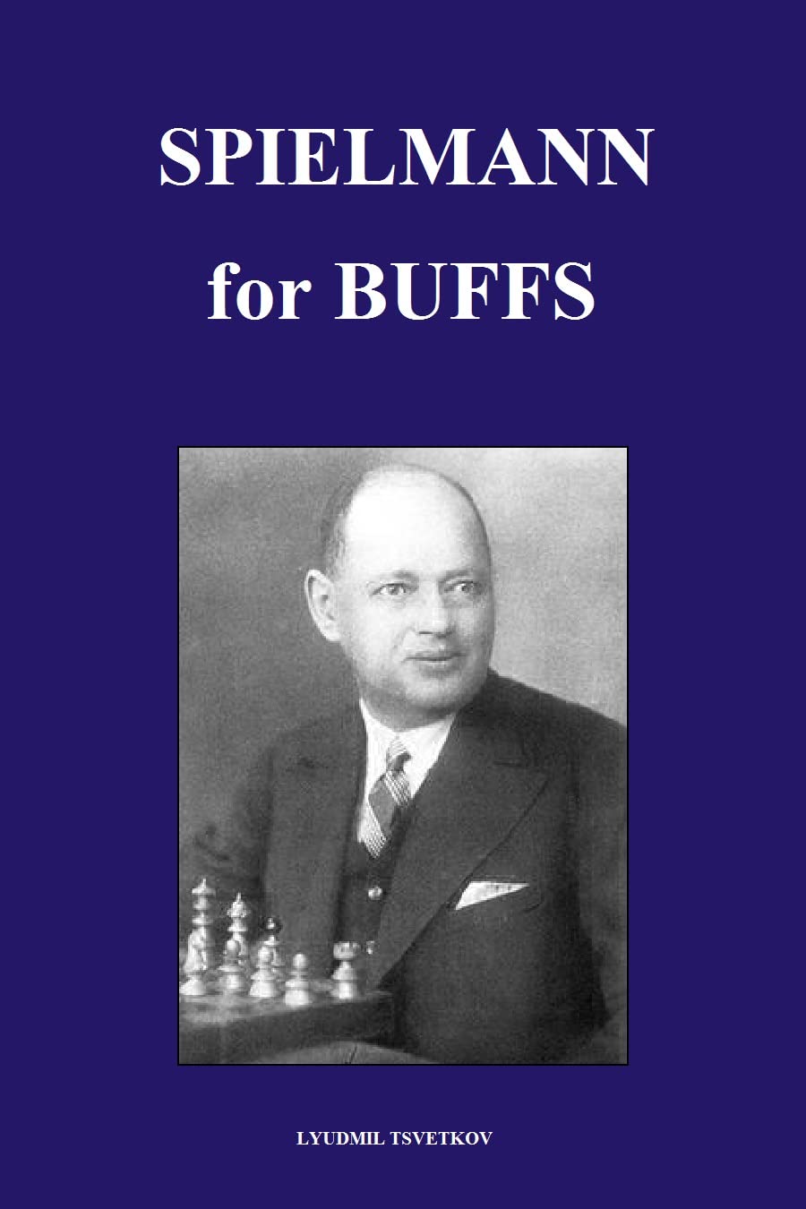 Spielmann for Buffs (Chess Players for Buffs) (English Edition) baixar livro de graça