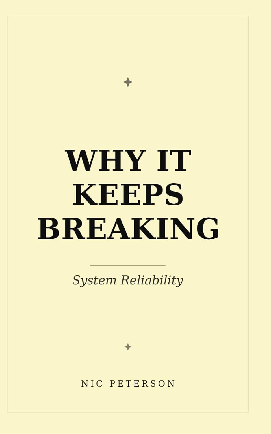 ler totalmente Why It Keeps Breaking: System Reliability (Raise The Floor)