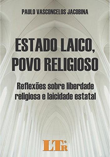 Estado Laico, Povo Religioso baixar livro de graça