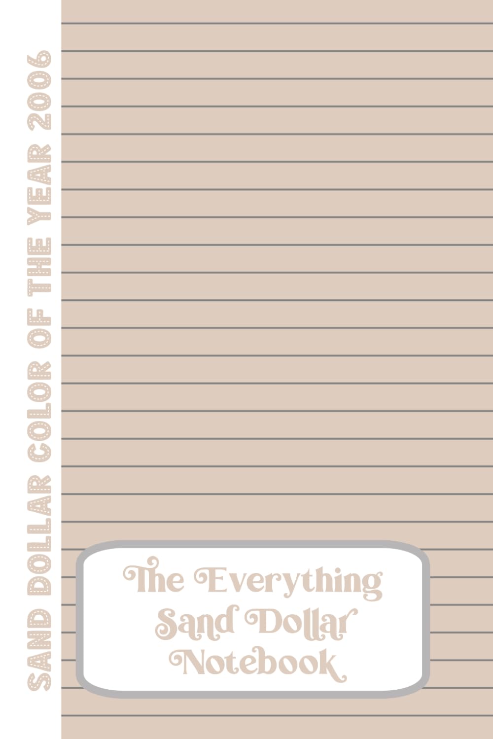 ler totalmente The Everything Sand Dollar Notebook: 100 colored paper lined notebook Color of the year 2006 - with grey lines