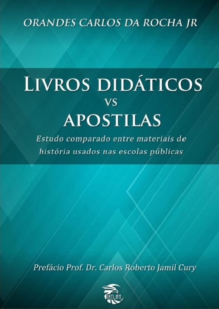 Livros vs Apostilas: Estudo comparado entre materiais de história usados nas redes públicas baixar o livro de graça