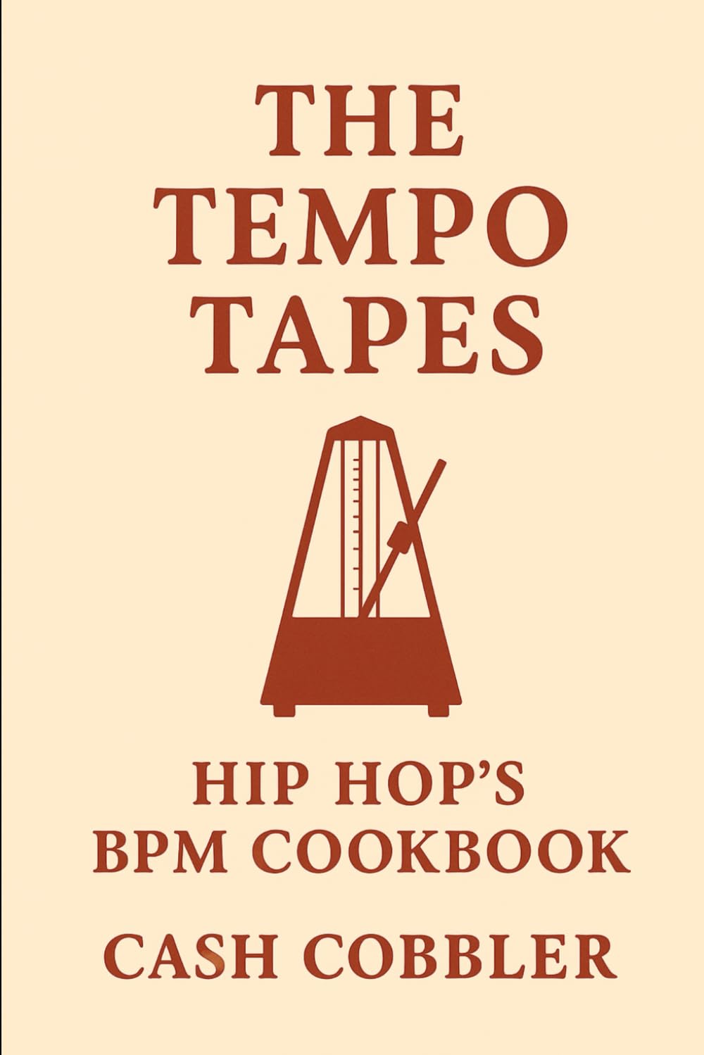 capítulo por capítulo baixar The Tempo Tapes: Hip Hop's BPM Cookbook (Cash Cobbler's Kitchen: Beatmaker's Series)