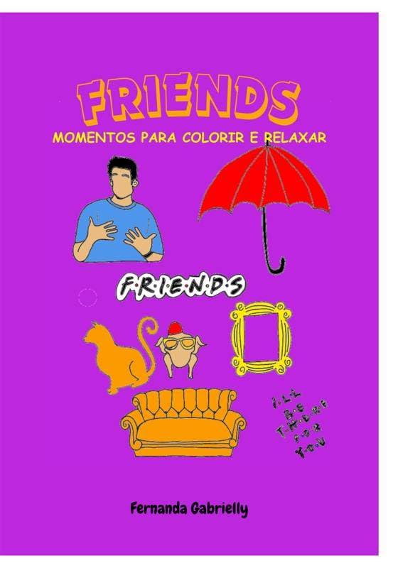 ler totalmente Friends: para colorir e relaxar