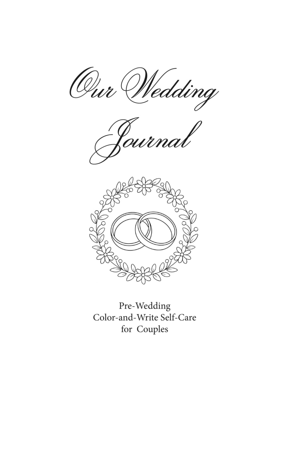 Our Wedding Journal: Pre-Wedding Color-and Write Self-Care for Couples baixar o livro de graça