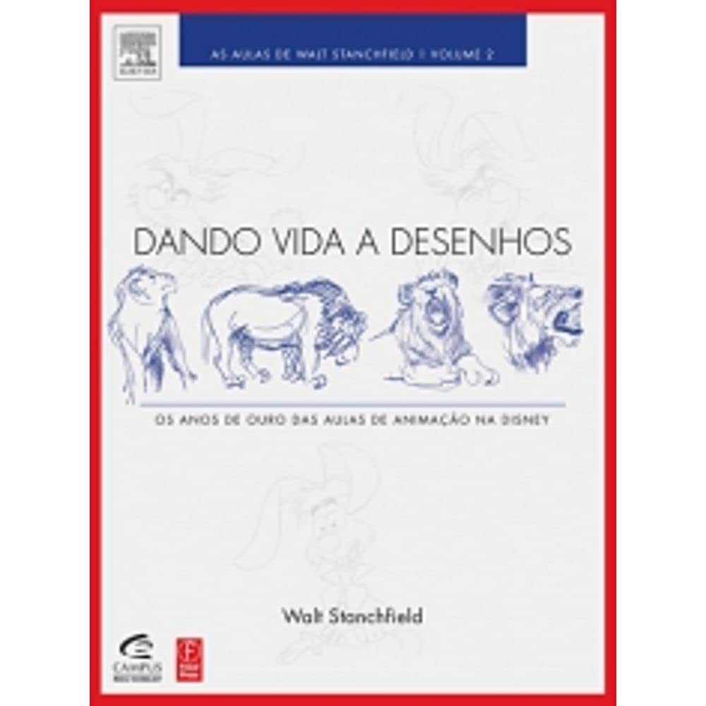 Dando Vida a Desenhos - Volume 2: Volume 2: The Walt Stanchfield Lectures baixar livro de graça