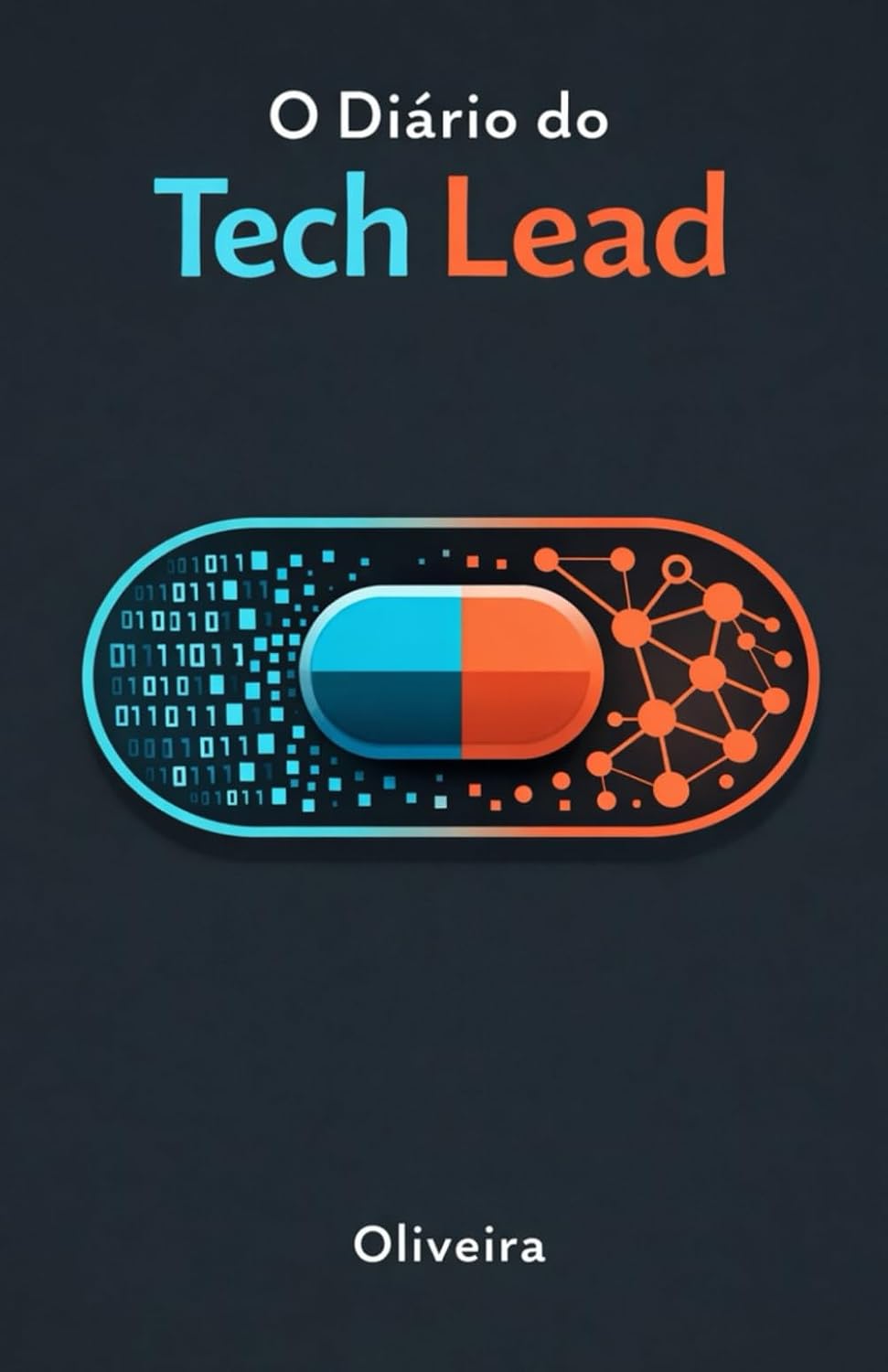 ler totalmente O Diário do Tech Lead: O Guia de Sobrevivência para Conciliar Código, Pessoas e Arquitetura sem Enlouquecer (Portuguese Edition)