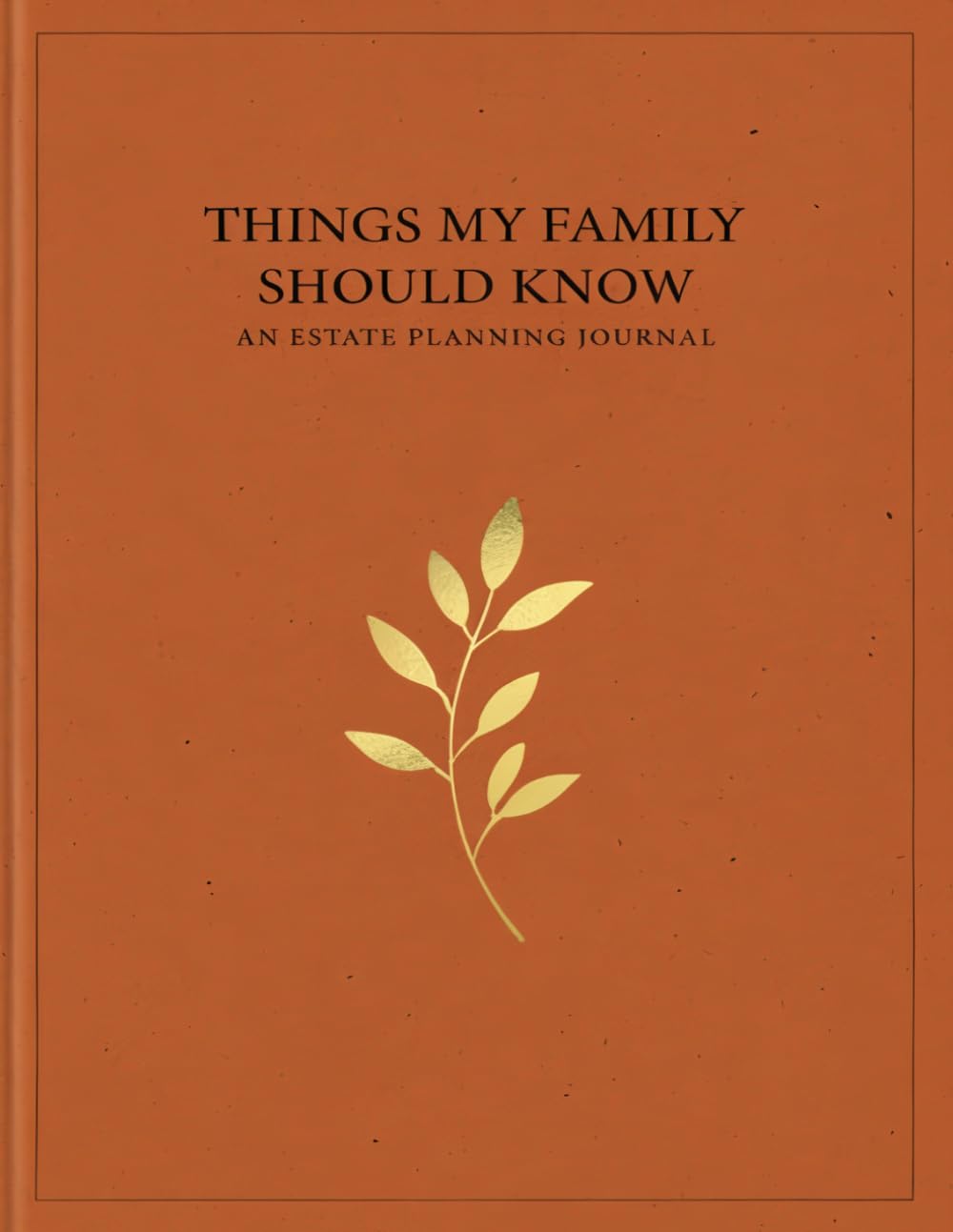 Things My Family Should Know: n Estate Planning Organizer & Planner to Record Your Assets, Wishes, Passwords, and Final Affairs for Your Loved Ones baixar o livro de graça