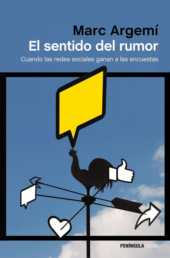 El sentido del rumor: Cuando las redes sociales ganan a las encuestras baixar o livro de graça