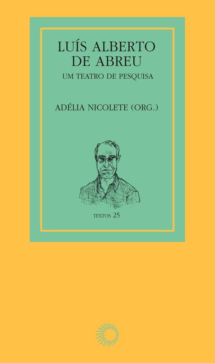 ler totalmente Luís Alberto de Abreu: um teatro de pesquisa