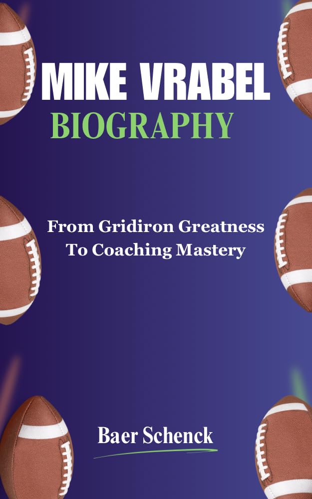 ler totalmente MIKE VRABEL BIOGRAPHY: From Gridiron Greatness To Coaching Mastery (English Edition)