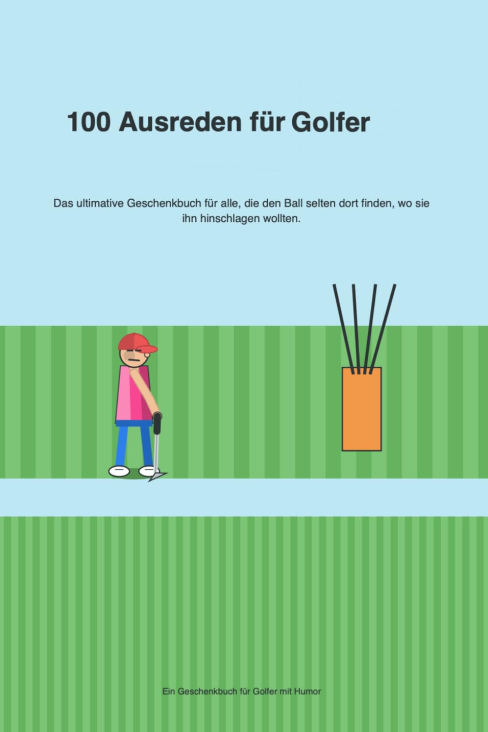 100 Ausreden für Golfer: 100 Ausreden für Golfer – Das ultimative Geschenkbuch für Golfer mit Humor (German Edition) baixar o livro de graça