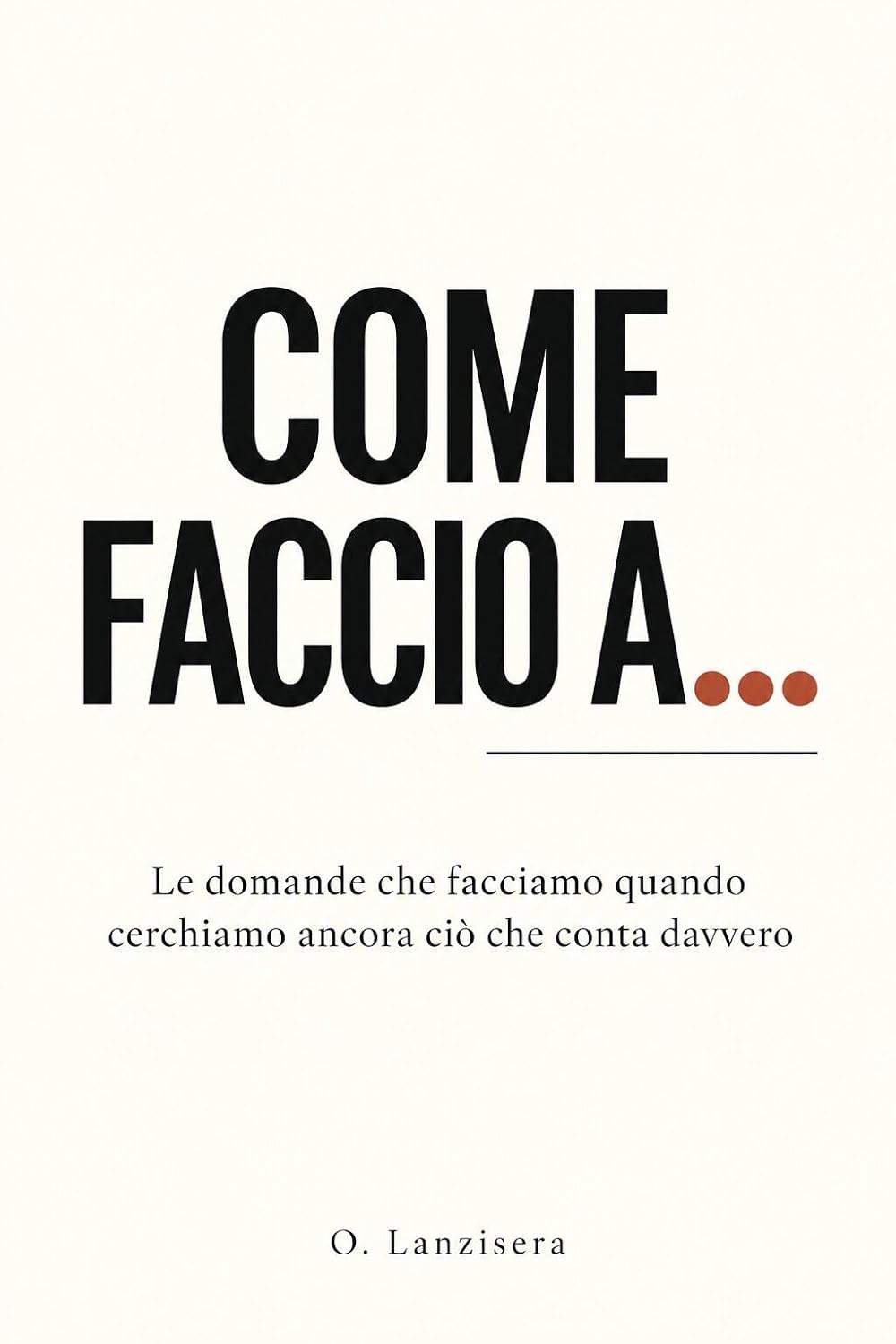 Come faccio a...: Riflessioni per guardare la vita da un’altra prospettiva (Italian Edition) baixar livro de graça