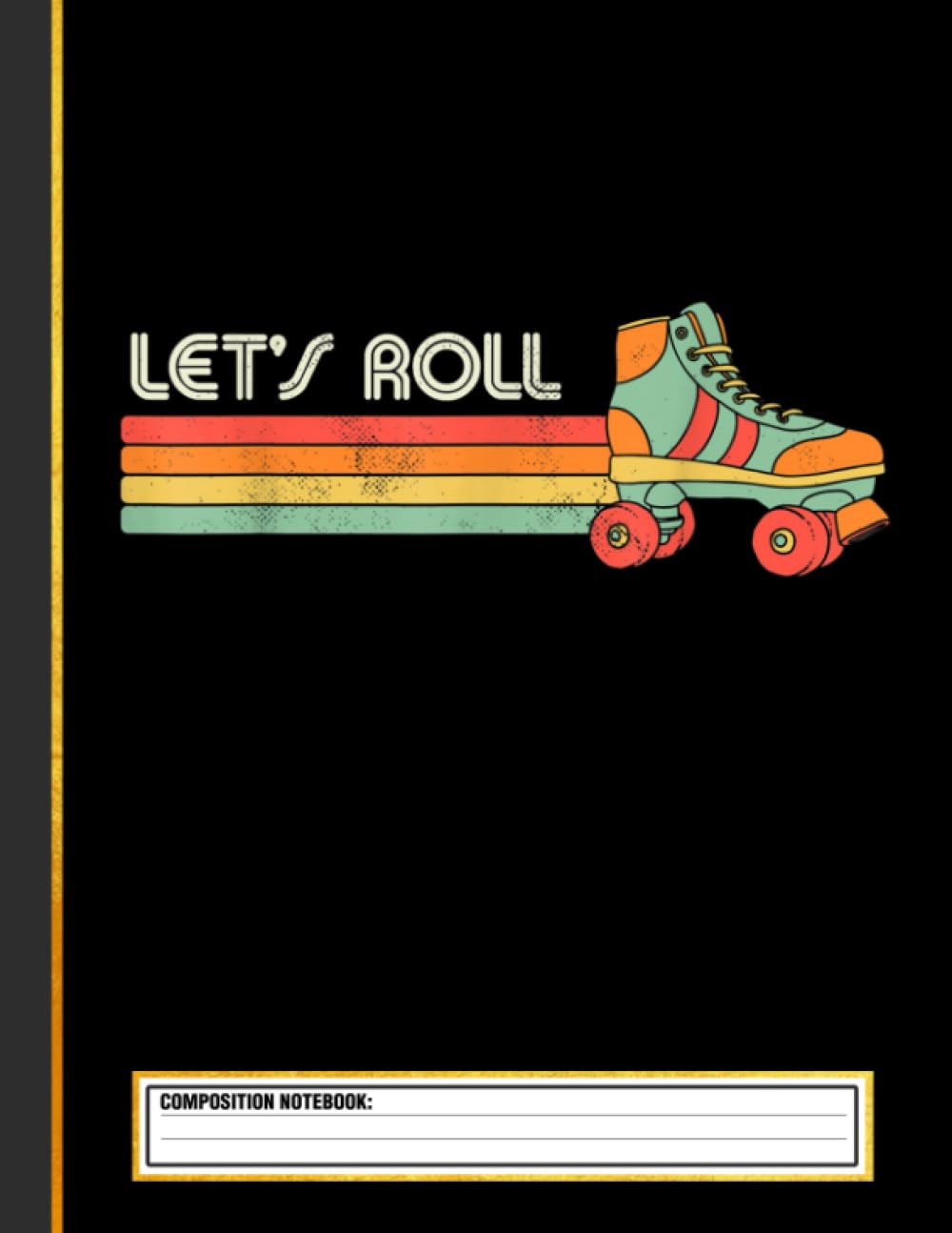 Let's Roll Roller Skating Skater Skate Retro Vintage Composition Notebook baixar livro de graça