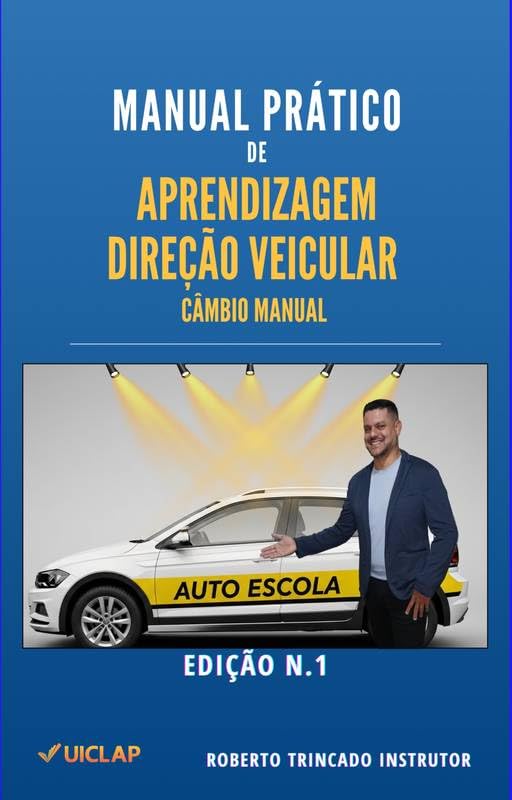 Manual Prático de Aprendizagem: Direção Veicular Câmbio Manual baixar o livro de graça