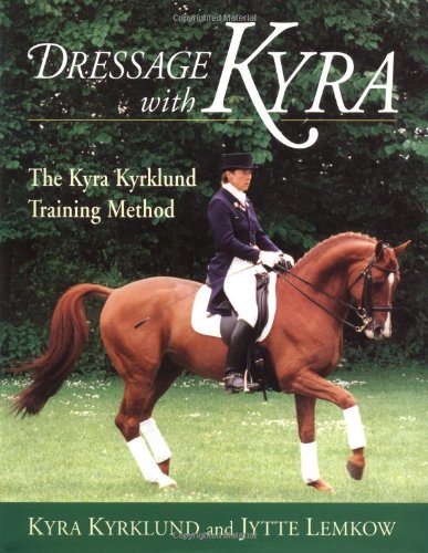 Dressage with Kyra: The Kyra Kyrklund Training Method baixar livro de graça
