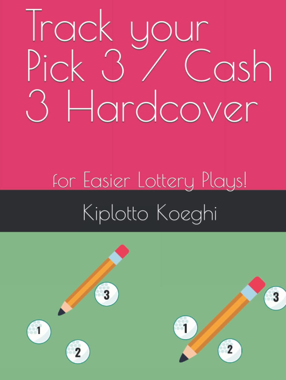 ler totalmente Track your Pick 3 / Cash 3 Hardcover: for Easier Lottery Plays!