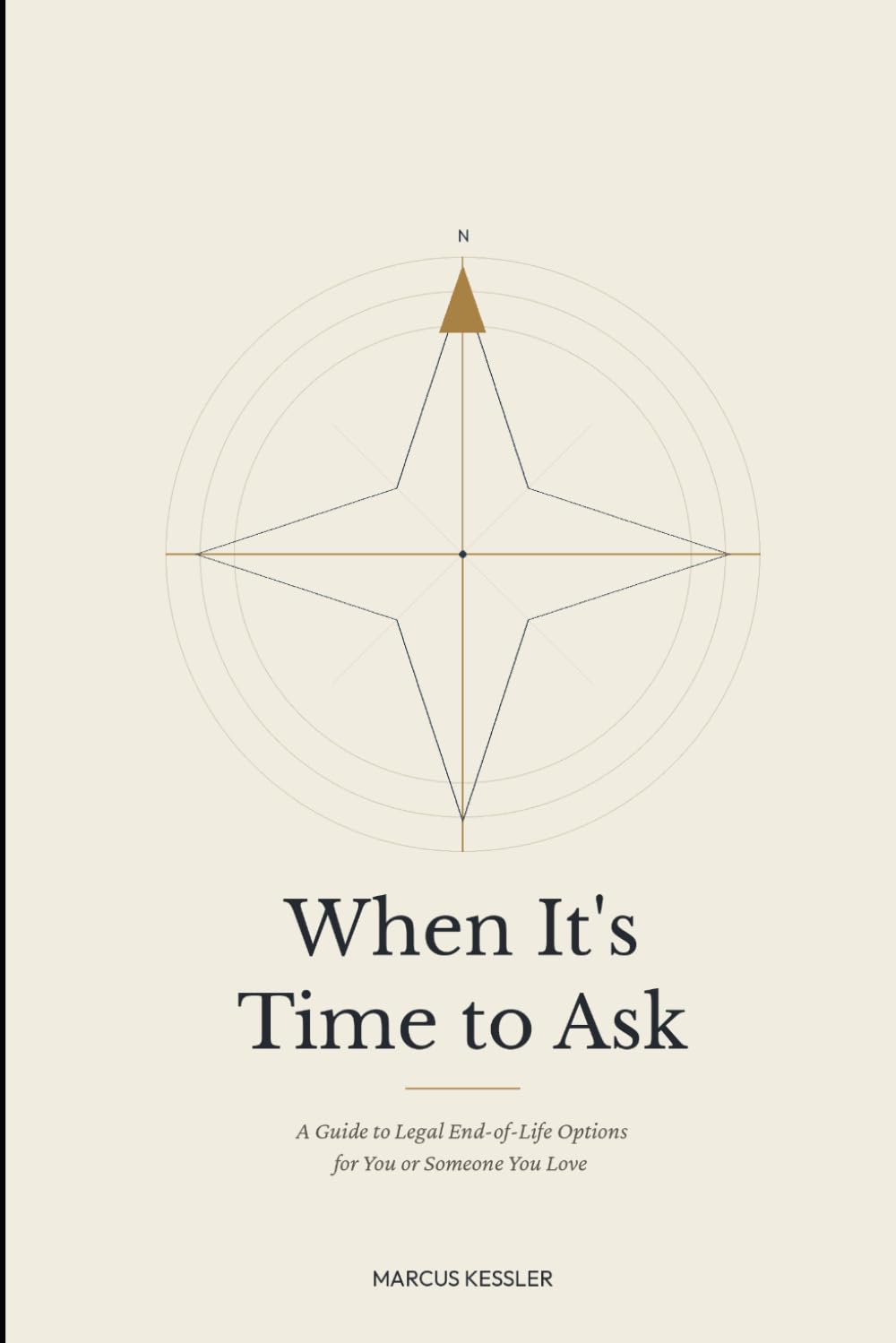 ler totalmente When It's Time to Ask: A Guide to Legal End-of-Life Options for You or Someone You Love