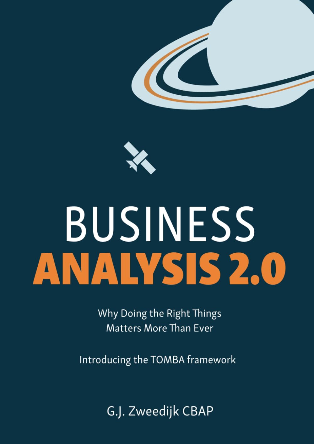 BUSINESS ANALYSIS 2.0: Why Doing The Right Things Matters More Than Ever baixar livro de graça