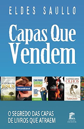 Capas Que Vendem: Os Segredos das Capas de Livros que Atraem (Portuguese Edition) baixar o livro de graça