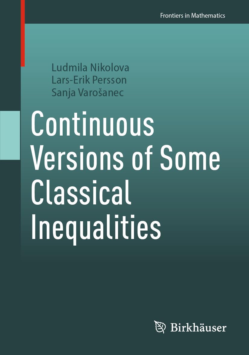 capítulo por capítulo baixar Continuous Versions of Some Classical Inequalities (Frontiers in Mathematics) (English Edition)